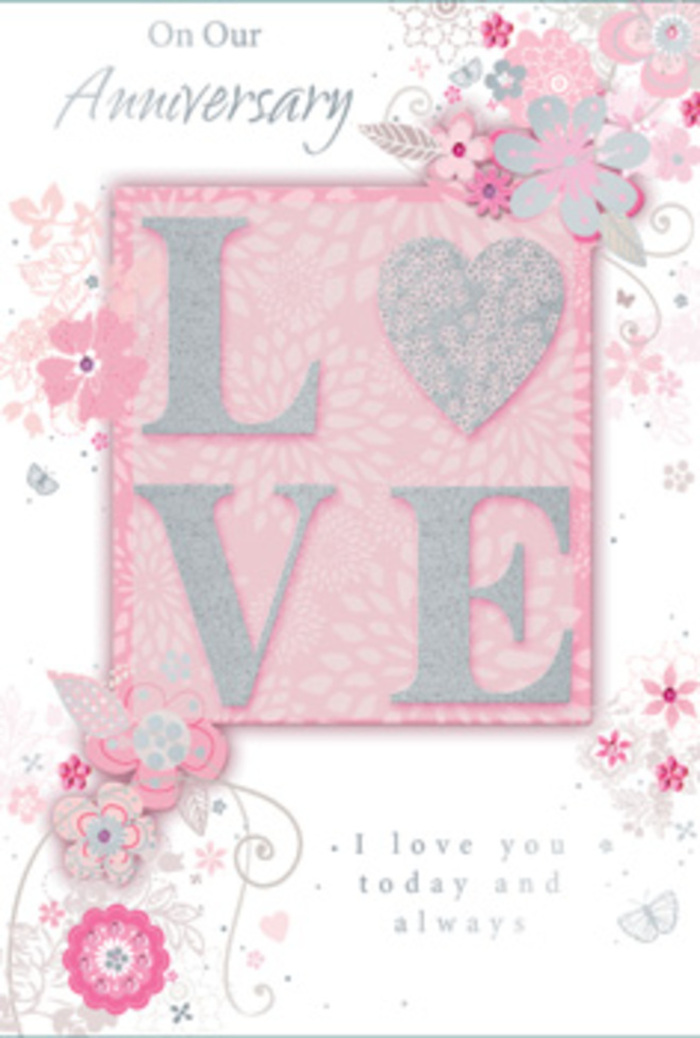 This image shows an anniversary card that feels like stepping into a sunlit sitting room where love is quietly celebrated every day in Stamford Hill. The overall design rests in a soothing mix of blush pink, lilac-tinged white and muted silver, with the central motif, "LOVE," printed in bold, raised letters that have been finished with an elegant frosted glitter. The letters are slightly rounded and soft, and you can almost imagine the pleasant contrast under your fingertips as they glide across the shimmering surface. Light from an unseen source seems to catch the glitter just enough to give it a playful, twinkling quality, similar to sunlight skimming across windows and gardens along the high street. Around this focal word, wispy, hand-drawn blooms and soft floral sprays seem to drift along the card's borders. Their shades of pink, lilac and ivory blend harmoniously, overlapping like the colours in a thoughtfully layered bouquet crafted by a local florist serving Stamford Hill. Fine filigree lines, dainty leaves and almost-hidden butterfly shapes curl through the spaces between the flowers, suggesting the gentle flutter of hearts or petals in a mild breeze. There is a sense of calm motion, not busy or crowded, but gracefully balanced. Near the lower section, the message "I love you today and always" appears in understated, graceful type, reading like a whispered vow shared over many years together. The whole card gives the feeling of a hand-tied bouquet translated into paper: soft, romantic and quietly fragrant in spirit, perfect for couples marking their anniversary with thoughtfulness and gratitude.